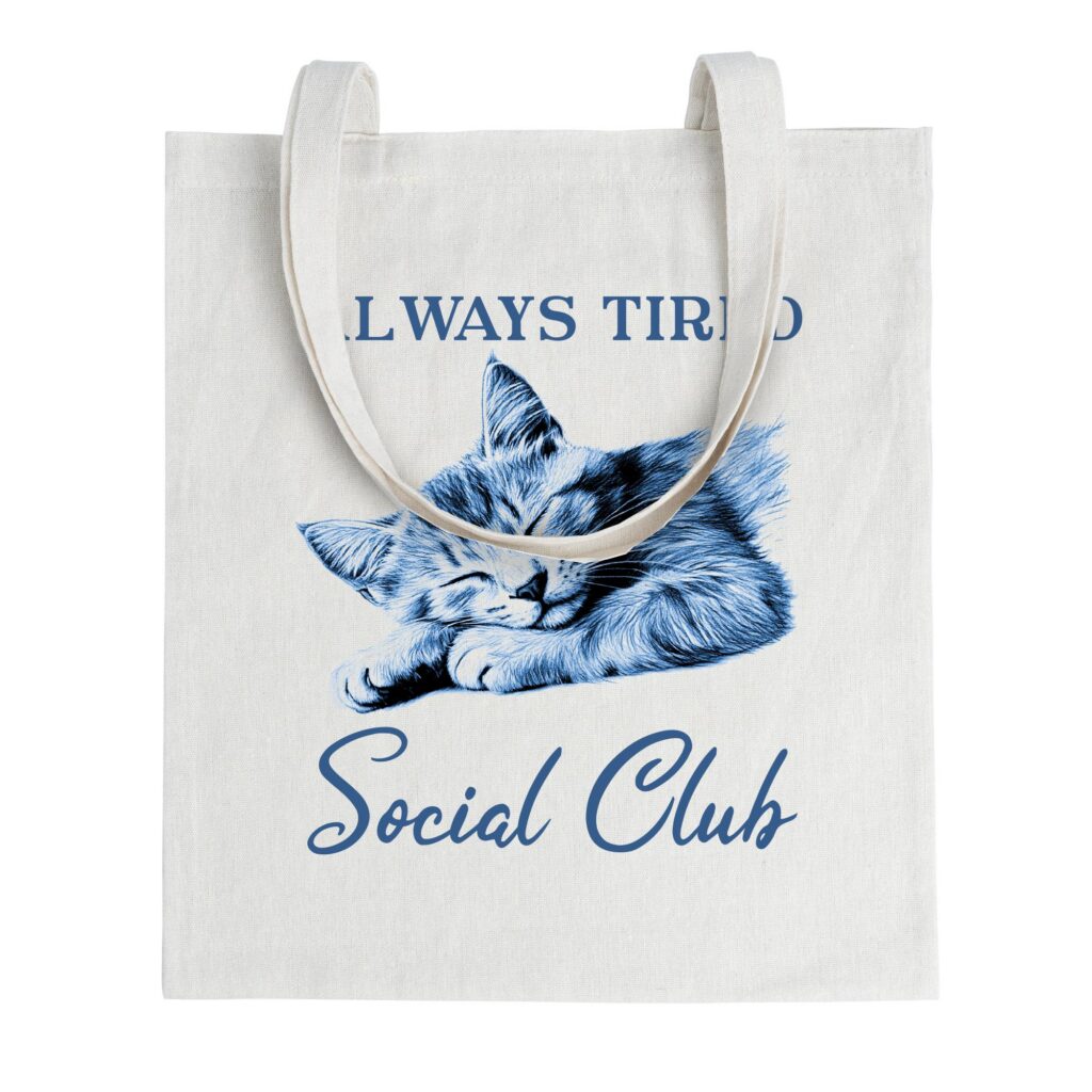 Always Tired Social Club – Cats Tote Shopping Bag, Funny Animal Tote, Farm Animal Gift, Reusable Grocery Bag, Cats Lover Gift, Cute Tote Bag