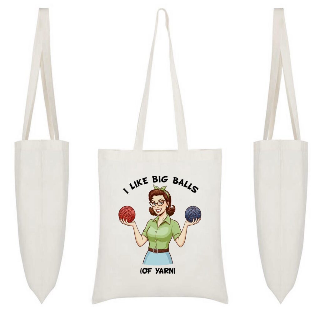 Funny ‘I Like Big Balls’ Yarn Lover Tote – Retro Knitting/Crochet Gift