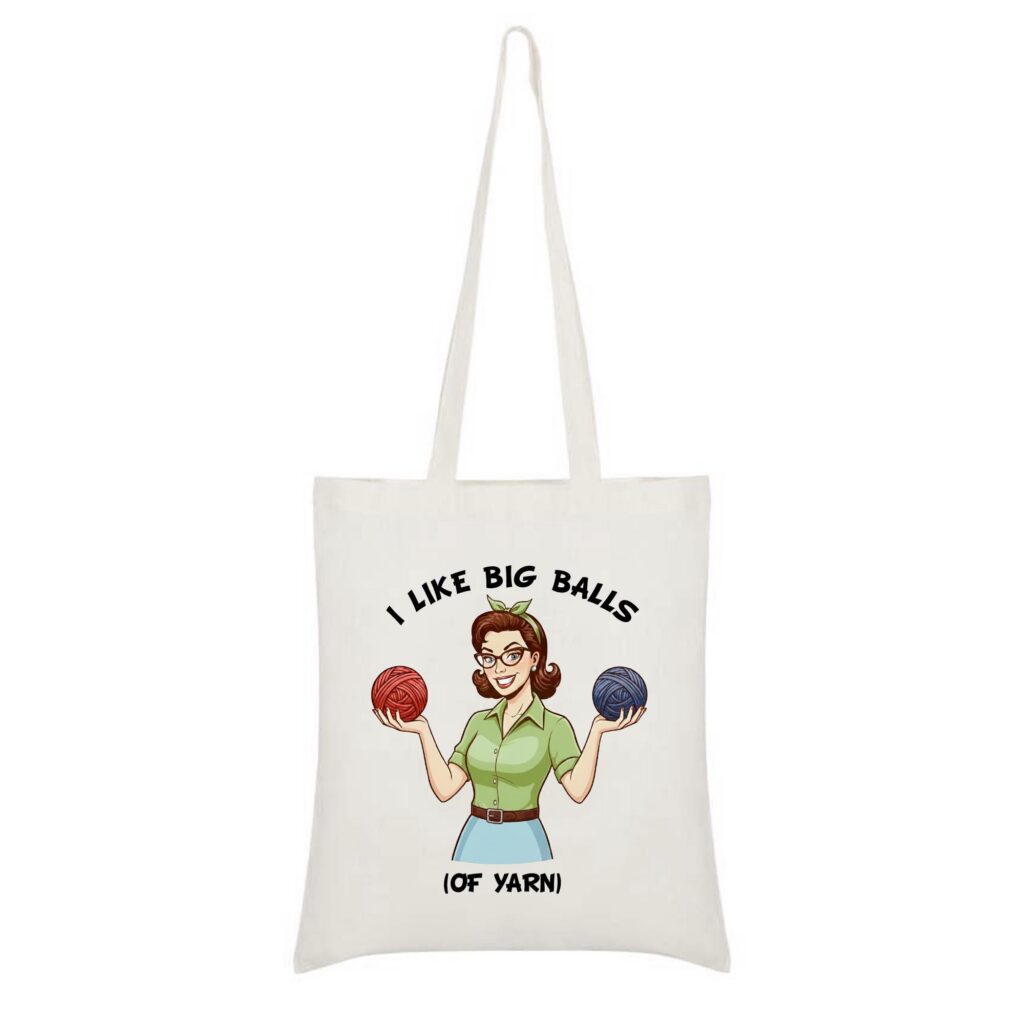 Funny ‘I Like Big Balls’ Yarn Lover Tote – Retro Knitting/Crochet Gift