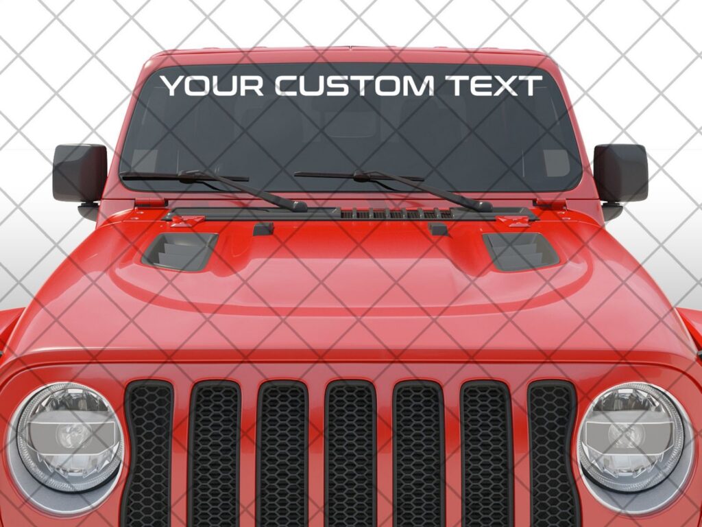 Custom Windshield Text Decal,  Choose Your Text and Font, Compatible with JL / JLU / JT – Custom Color